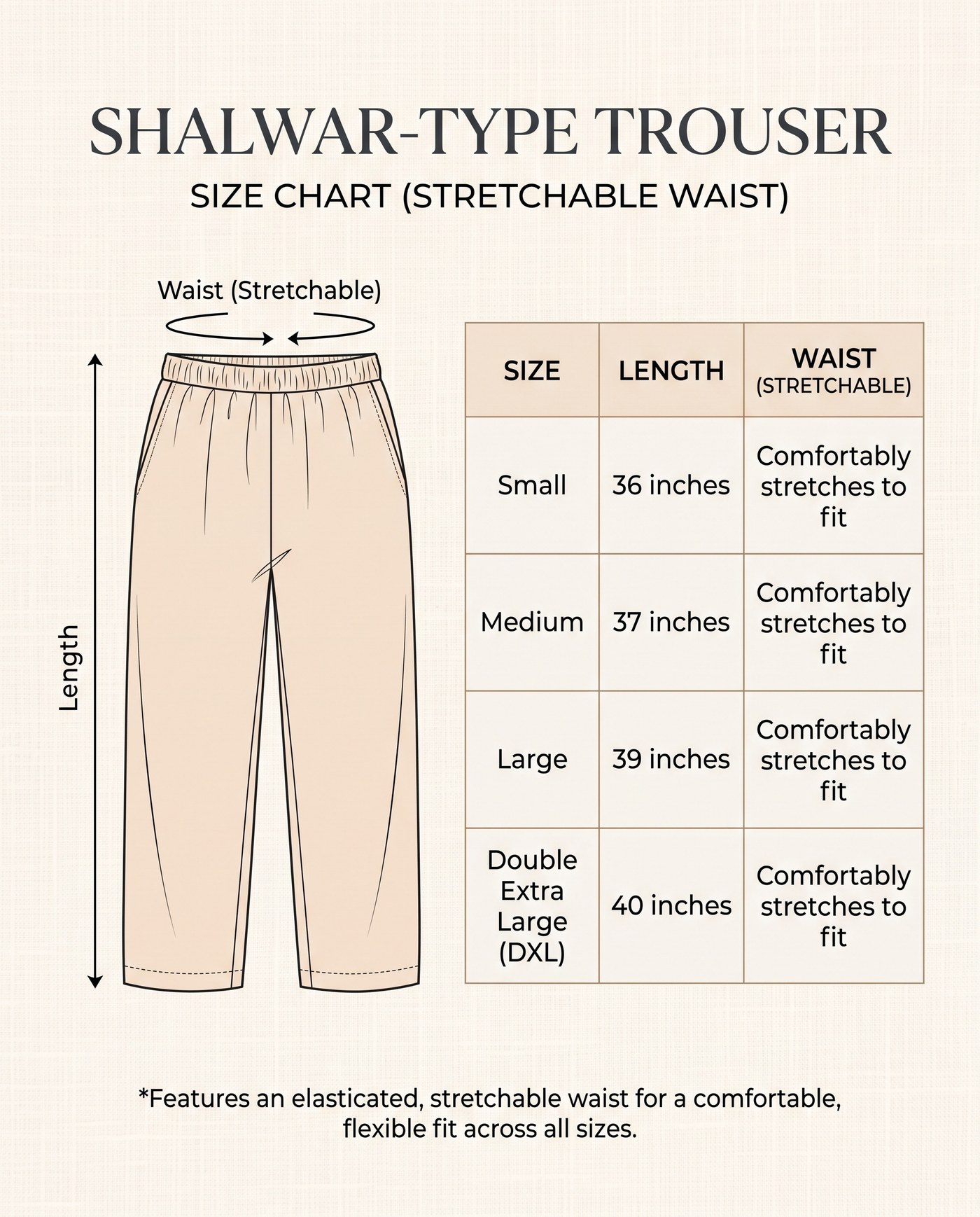 Size chart for the shalwar-type trouser: Small 36 inches, Medium 37 inches, Large 39 inches, Double Extra Large 40 inches, stretchable waist